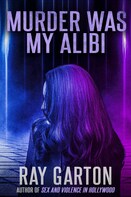 Murder Was My Alibi cover